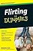 Flirting For Dummies