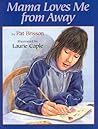 Mama Loves Me from Away by Pat Brisson
