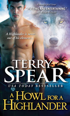 A Howl for a Highlander (Heart of the Wolf #10; Highland Wolf #2)