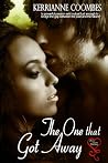 The One That Got Away by Kerrianne Coombes
