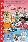 Super Surprise by Patricia Reilly Giff