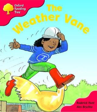 The Weather Vane (Oxford Reading Tree, Stage 4, More Stories A)
