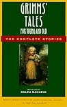 Grimms' Tales for Young and Old: The Complete Stories