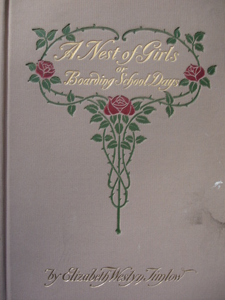 A Nest of Girls; or; Boarding-School Days (Hardcover)