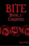 BITE Book 1: Christine