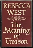The Meaning Of Treason By Rebecca West