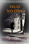 Trust No One Trust No One
