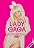 Lady Gaga: A vida, as canções e o sonho de uma bad girl
