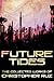 Future Tides: The Collected...