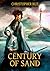 Century of Sand (Century of...