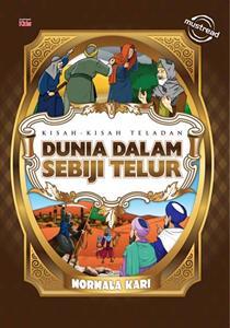 Kisah-Kisah Teladan : Dunia Dalam Sebiji Telur