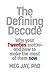 The Defining Decade: Why Yo...