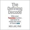 The Defining Decade by Meg Jay