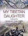 My Tibetan Daughter by Lisa Carducci My Tibetan Daughter by Lisa Carducci