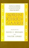 Concluding Unscientific Postscript by Søren Kierkegaard Concluding Unscientific Postscript by Søren Kierkegaard