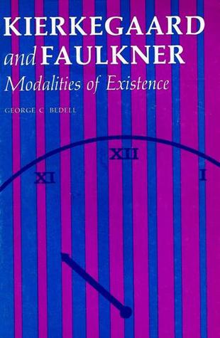 Kierkegaard and Faulkner: modalities of existence