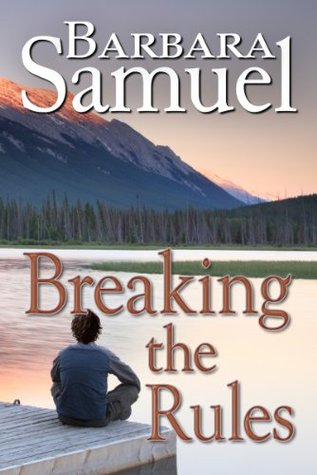 Breaking The Rules (Kindle Edition)
