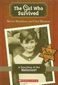 The Girl Who Survived: A True Story of the Holocaust