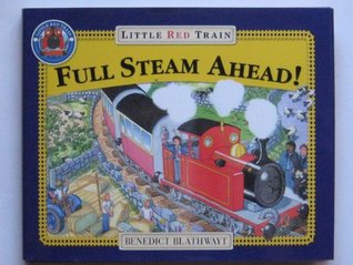 Full Steam Ahead! (Little Red Train)