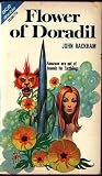 Flower of Doradil / A Promising Planet