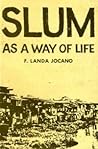 Slum as a Way of Life