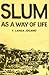 Slum as a Way of Life by F. Landa Jocano