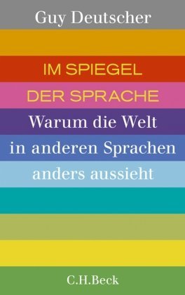 Im Spiegel der Sprache: Warum die Welt in anderen Sprachen anders aussieht