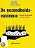 De Gezondheidsepidemie