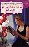 Sister of the Bride (Harlequin Romance, #333) Sister of the Bride (Harlequin Romance, #333)