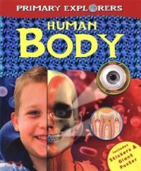 Primary Explorers: Human Body (Paperback)