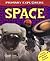 Primary Explorers: Space