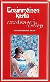 Ensimmäinen kerta: Muukalaisseksiä