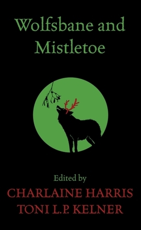 Wolfsbane and Mistletoe