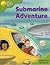 Submarine Adventure (Oxford Reading Tree, Stage 7, More Stories Pack B)