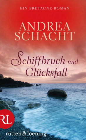 Schiffbruch und Glücksfall (Hardcover)