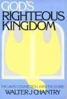 God's Righteous Kingdom: The Law's Connection with the Gospel