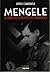 Mengele. El ángel de la muerte en Sudamérica