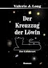 Der Kreuzzug der Löwin (Zoe Lionheart, #8) Der Kreuzzug der Löwin (Zoe Lionheart, #8)