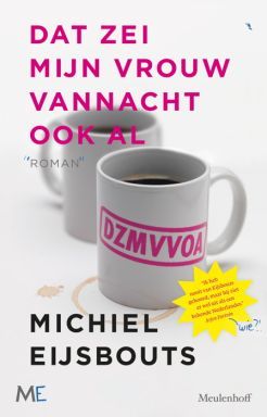 Dat zei mijn vrouw vanacht ook al (Paperback)