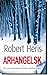 Arhangelsk by Robert   Harris