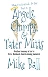 What I've Learned... So Far Part II by Mike Ball