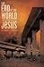 The End of the World According to Jesus