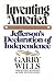 Inventing America: Jefferson's Declaration of Independence