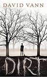 Dirt by David Vann