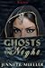 Ghosts in the Night