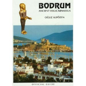 Bodrum - Ancient Halicarnassus (Paperback)