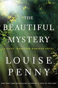 The Beautiful Mystery (Chief Inspector Armand Gamache, #8)