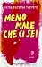 Meno male che ci sei