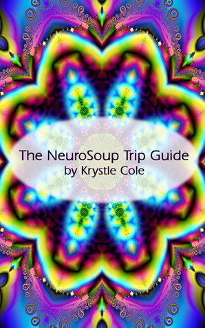 The NeuroSoup Trip Guide