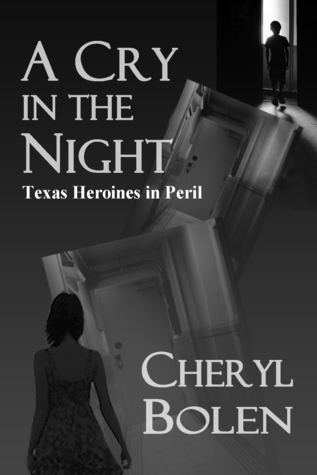 A Cry In The Night (Texas Heroines in Peril)